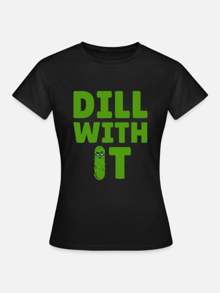 Pickle Pickles Cucumber Vegan Sour Pregnant Gift - Women's T-Shirt - black