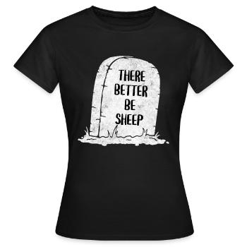 Il vaut mieux qu’il y ait une pierre tombale de mouton. - T-shirt Femme - noir - Devant - AI Model Female 172 dark (172cm)