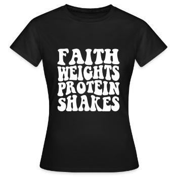 Faith Weights Protein Shakes - Frauen T-Shirt - Schwarz - Vorne - AI Model Female 172 dark (172cm)