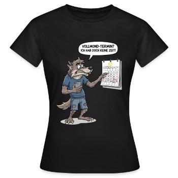Vollmond-Termin? Ich hab doch keine Zeit ! - Frauen T-Shirt - Schwarz - Vorne - AI Model Female 172 dark (172cm)