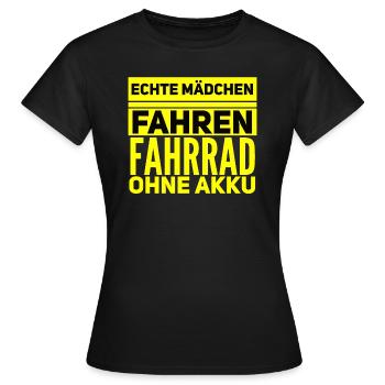 Echte Mädchen Fahren Fahrrad ohne Akku Sprüche - Frauen T-Shirt - Schwarz - Vorne - AI Model Female 172 dark (172cm)