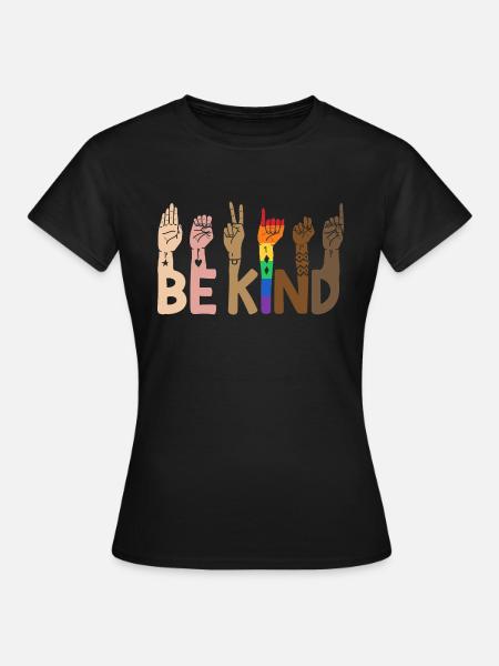 Be Kind LGBT Regenbogen - Frauen T-Shirt - Schwarz