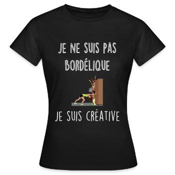 Je ne suis pas bordélique, je suis créative - T-shirt Femme - noir - Devant - AI Model Female 172 dark (172cm)