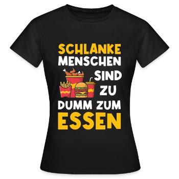 Schlanke Menschen sind zu dumm zum Essen Lustig - Frauen T-Shirt - Schwarz - Vorne - AI Model Female 172 dark (172cm)
