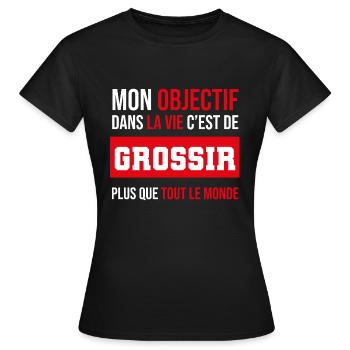 cadeau drôle grossir prise de poid gros - T-shirt Femme - noir - Devant - AI Model Female 172 dark (172cm)