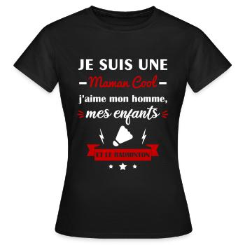 Maman cool badminton, badiste, fête des mères - T-shirt Femme - noir - Devant - AI Model Female 172 dark (172cm)