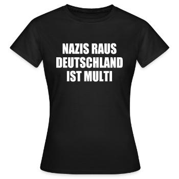 nazis raus deutschland ist multi - Frauen T-Shirt - Schwarz - Vorne - AI Model Female 172 dark (172cm)