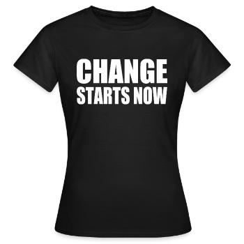 change starts now - T-shirt Femme - noir - Devant - AI Model Female 172 dark (172cm)