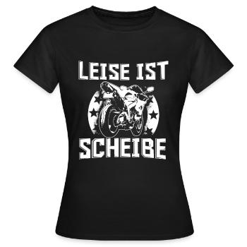 Leise ist scheiße Motorrad Motorradfahrer - Frauen T-Shirt - Schwarz - Vorne - AI Model Female 172 dark (172cm)