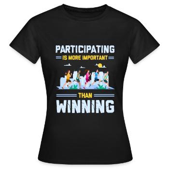 Participer est plus important que gagner - T-shirt Femme - noir - Devant - AI Model Female 172 dark (172cm)