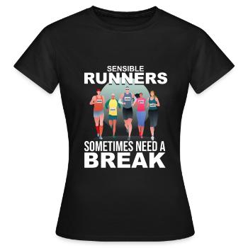 Les coureurs sensés ont besoin d’une pause - T-shirt Femme - noir - Devant - AI Model Female 172 dark (172cm)