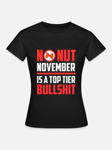 No Nut November - Frauen T-Shirt - Schwarz
