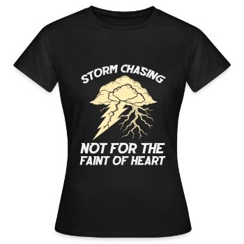 Storm Chasiing - nichts für schwache Nerven - Frauen T-Shirt - Schwarz - Vorne - AI Model Female 172 dark (172cm)