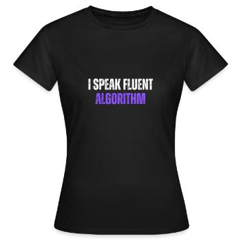 Je parle couramment Algorithme Codage Geek Codage amusant - T-shirt Femme - noir - Devant - AI Model Female 172 dark (172cm)