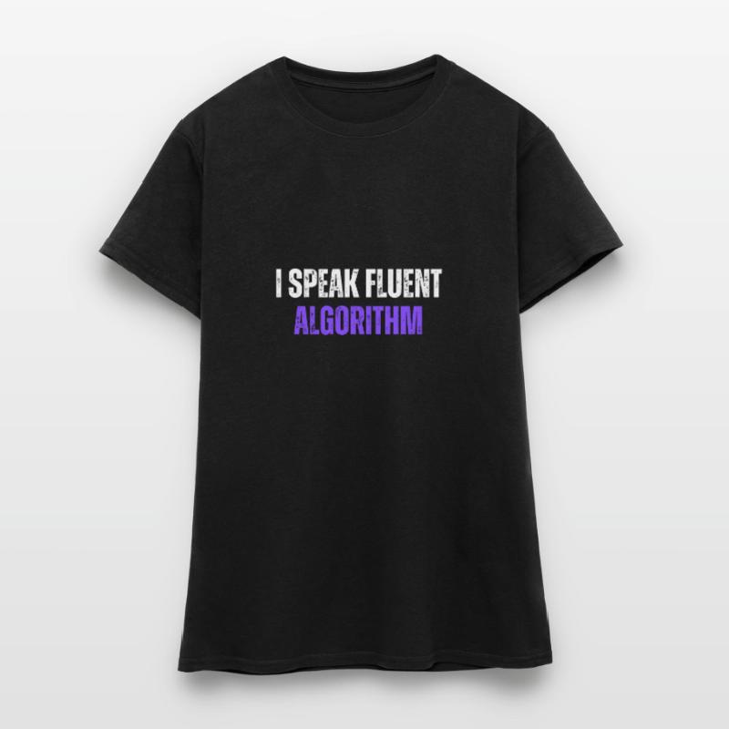 Je parle couramment Algorithme Codage Geek Codage amusant T-shirt Femme