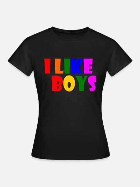 I like boys - Frauen T-Shirt - Schwarz
