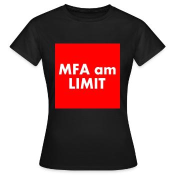 Mfa am limit - Frauen T-Shirt - Schwarz - Vorne - AI Model Female 172 dark (172cm)