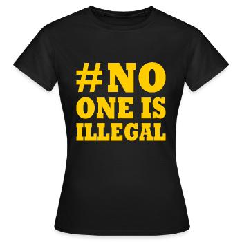 no one is illegal - T-shirt Femme - noir - Devant - AI Model Female 172 dark (172cm)