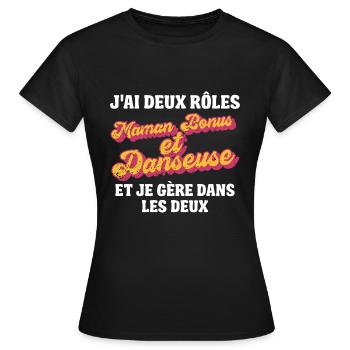 maman bonus danseuse je gère rétro 80s humour - T-shirt Femme - noir - Devant - AI Model Female 172 dark (172cm)