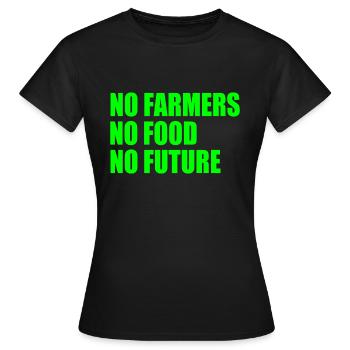 no farmers no food no future - Women's T-Shirt - black - Front - AI Model Female 172 dark (172cm)