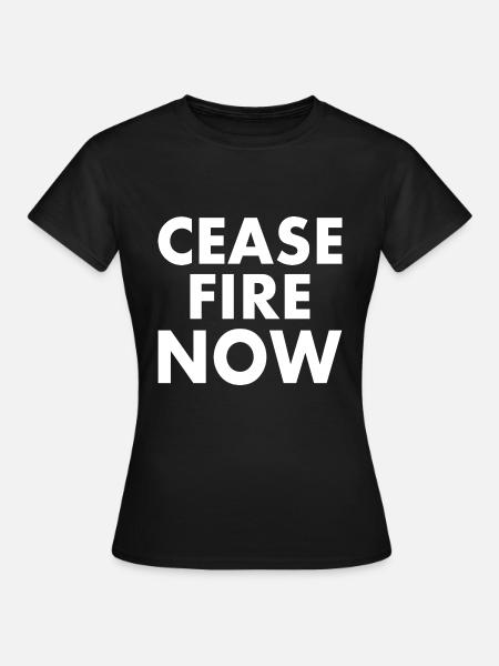 Ceasefire now - Frauen T-Shirt - Schwarz