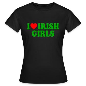 I love irish girls - T-shirt Femme - noir - Devant - AI Model Female 172 dark (172cm)