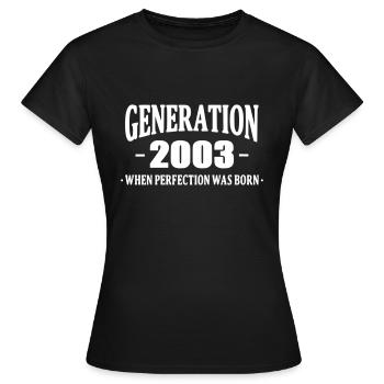 Generation 2003 - Women's T-Shirt - black - Front - AI Model Female 172 dark (172cm)