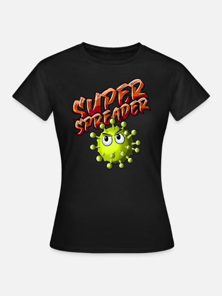 Superspreader - Frauen T-Shirt - Schwarz