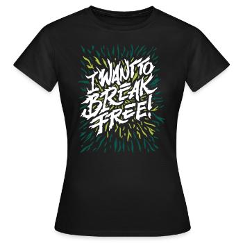 I WANT TO BREAK FREE - Frauen T-Shirt - Schwarz - Vorne - AI Model Female 172 dark (172cm)