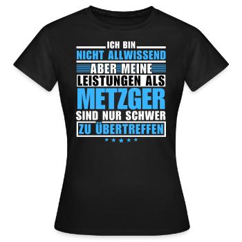 Unrivalled performance as a butcher - Women's T-Shirt - black - Front - AI Model Female 172 dark (172cm)