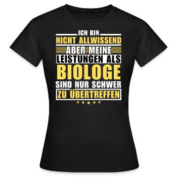 Unsurpassed achievement as a biologist - Women's T-Shirt - black - Front - AI Model Female 172 dark (172cm)