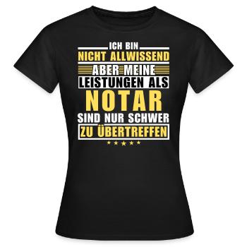 Unübertroffene Leistung als Notar - Frauen T-Shirt - Schwarz - Vorne - AI Model Female 172 dark (172cm)