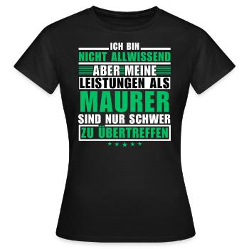 Unsurpassed performance as a bricklayer - Women's T-Shirt - black - Front - AI Model Female 172 dark (172cm)