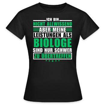 Unsurpassed achievement as a biologist - Women's T-Shirt - black - Front - AI Model Female 172 dark (172cm)
