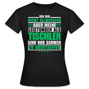 Des performances inégalées en tant que charpentier - T-shirt Femme - noir - Devant - AI Model Female 172 dark (172cm)