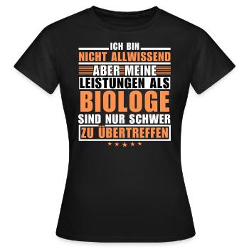 Unsurpassed achievement as a biologist - Women's T-Shirt - black - Front - AI Model Female 172 dark (172cm)