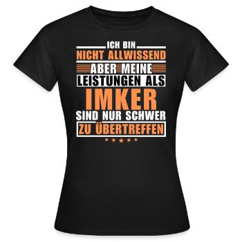 Unsurpassed performance as a beekeeper - Women's T-Shirt - black - Front - AI Model Female 172 dark (172cm)