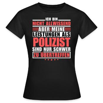Des performances inégalées en tant que policier - T-shirt Femme - noir - Devant - AI Model Female 172 dark (172cm)