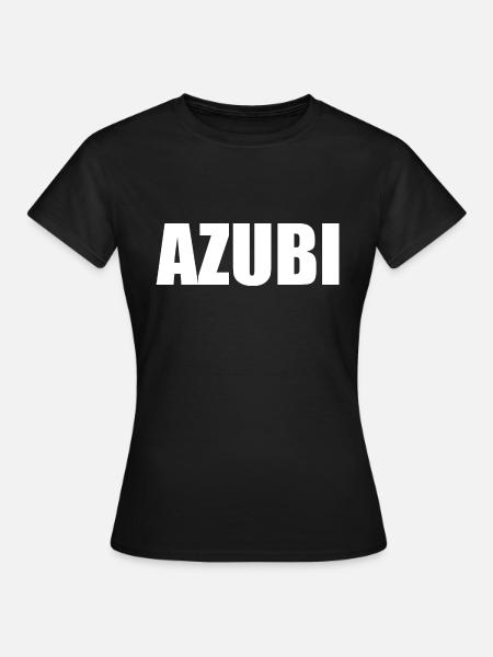 Azubi - Frauen T-Shirt - Schwarz