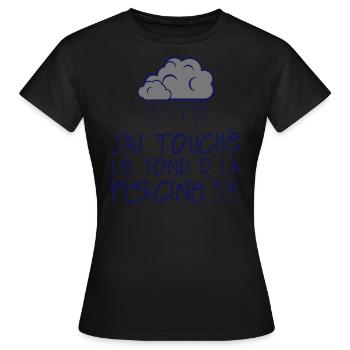 citation touche fond piscine triste deprime nuage - T-shirt Femme - noir - Devant - AI Model Female 172 dark (172cm)