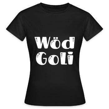 Wöd Goli beste Goli Patentante Österreich - Frauen T-Shirt - Schwarz - Vorne - AI Model Female 172 dark (172cm)