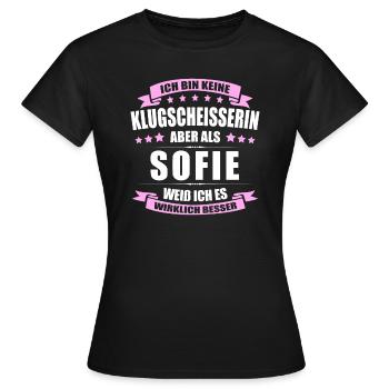 Name Sofie Vorname Klugscheisserin Namenstag - Frauen T-Shirt - Schwarz - Vorne - AI Model Female 172 dark (172cm)