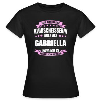 Name Gabriella Vorname Klugscheisserin Namenstag - Frauen T-Shirt - Schwarz - Vorne - AI Model Female 172 dark (172cm)