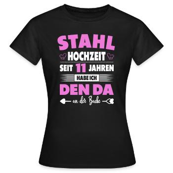 11 Hochzeitstag Paare 11 Jahre Ehe Stahlhochzeit - Frauen T-Shirt - Schwarz - Vorne - AI Model Female 172 dark (172cm)