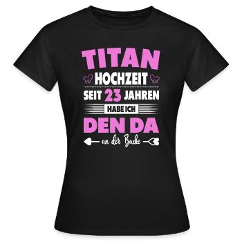 23 Hochzeitstag Paare 23 Jahre Ehe Titanhochzeit - Frauen T-Shirt - Schwarz - Vorne - AI Model Female 172 dark (172cm)