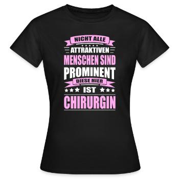 Nicht Alle Menschen Sind Prominent Chirurgin - Frauen T-Shirt - Schwarz - Vorne - AI Model Female 172 dark (172cm)