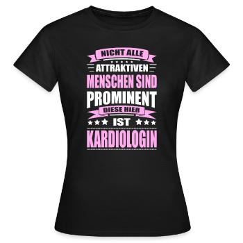 Nicht Alle Menschen Sind Prominent Kardiologin - Frauen T-Shirt - Schwarz - Vorne - AI Model Female 172 dark (172cm)