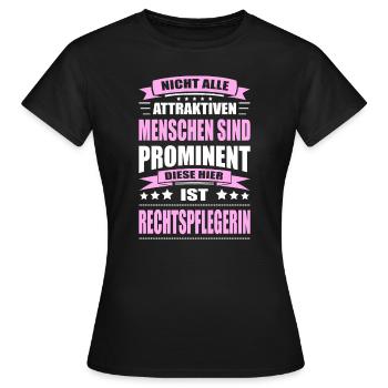 Nicht Alle Menschen Sind Prominent Rechtspflegerin - Frauen T-Shirt - Schwarz - Vorne - AI Model Female 172 dark (172cm)