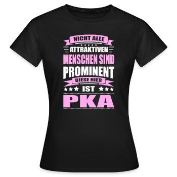 Nicht Alle Menschen Sind Prominent PKA - Frauen T-Shirt - Schwarz - Vorne - AI Model Female 172 dark (172cm)