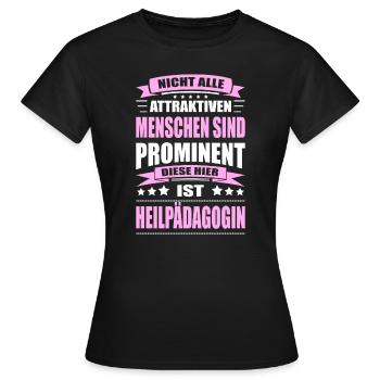 Nicht Alle Menschen Sind Prominent Heilpädagogin - Frauen T-Shirt - Schwarz - Vorne - AI Model Female 172 dark (172cm)